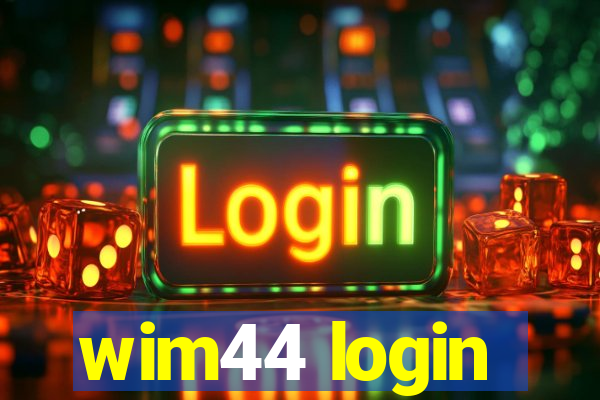 wim44 login